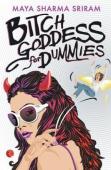 Bitch Goddess For Dummies
