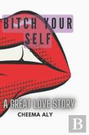 Bitch Your Self