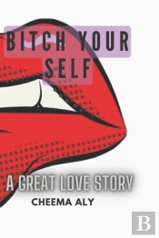 Bitch Your Self