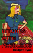 Bitches With Problems