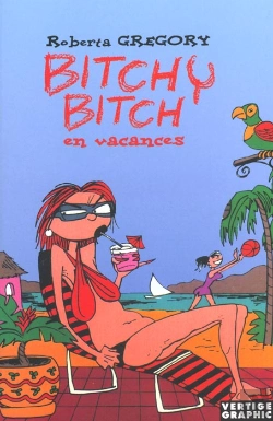 Bertrand.pt - Bitchy Bitch En Vacances