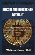 Bitcoin And Blockchain Mastery