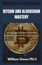 Bitcoin And Blockchain Mastery