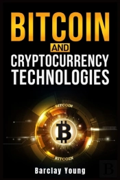 Bitcoin And Cryptocurrency Technologies