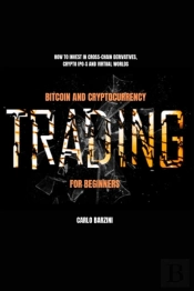 Bitcoin And Cryptocurrency Trading For Beginners