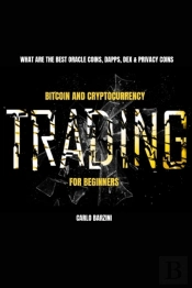 Bitcoin And Cryptocurrency Trading For Beginners