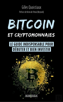 Bertrand.pt - Bitcoin Et Cryptomonnaies : Le Guide Indispensable Pour Débuter Et Bien Investir