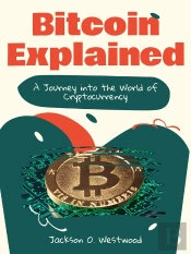 Bitcoin Explained