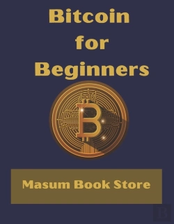 Bertrand.pt - Bitcoin For Beginners By Masum Book Store