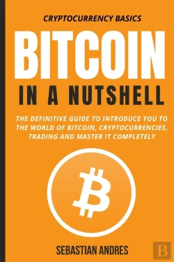 Bertrand.pt - Bitcoin In A Nutshell: The Definitive Gu