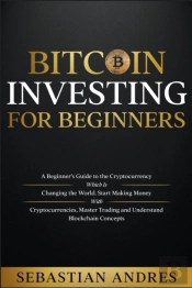 Bitcoin Investing For Beginners