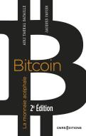 Bitcoin : La Monnaie Acéphale (2e Édition)