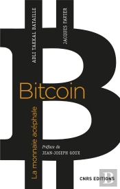 Bitcoin, La Monnaie Acephale