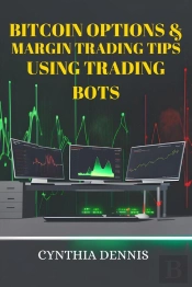 Bitcoin Options & Margin Trading Tips Using Trading Bots