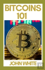 Bitcoins 101