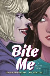 Bite Me: A Graphic Novel