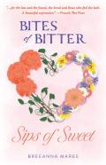Bites Of Bitter, Sips Of Sweet