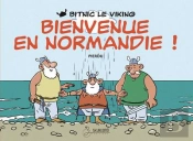 Bitnic Le Viking Tome 1 ; Bienvenue En Normandie