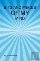 Bits And Pieces Of My Mind