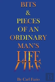 Bits &Amp; Pieces Of An Ordinary Man'S Life