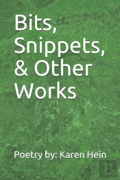 Bits, Snippets, & Other Works