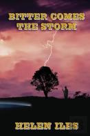 Bitter Comes The Storm