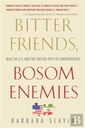 Bitter Friends, Bosom Enemies