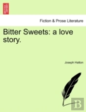 Bitter Sweets