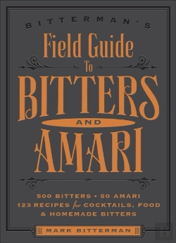 Bertrand.pt - Bitterman'S Field Guide To Bitters & Amari