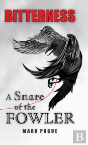 Bitterness: A Snare Of The Fowler