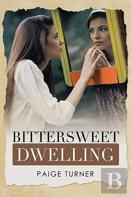 Bittersweet Dwelling