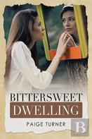 Bittersweet Dwelling