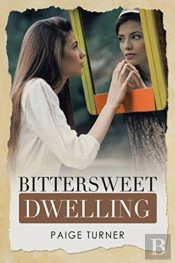Bittersweet Dwelling