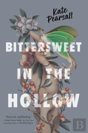 Bittersweet In The Hollow
