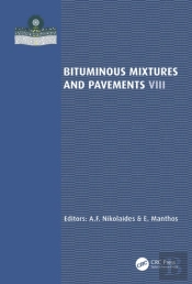Bituminous Mixtures And Pavements Viii