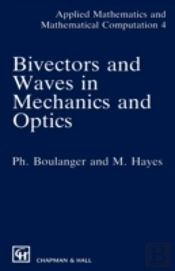 Bivectors And Waves In Mechanics And Optics