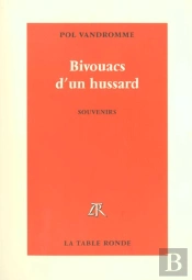 Bivouacs D'Un Hussard ; Souvenirs