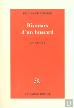 Bertrand.pt - Bivouacs D'Un Hussard ; Souvenirs
