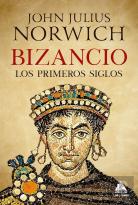 Bizancio. Los Primeros Siglos