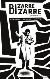 Bizarre Bizarre : Off The Scale