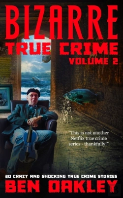 Bertrand.pt - Bizarre True Crime Volume 2