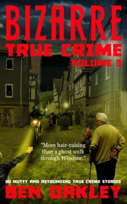 Bertrand.pt - Bizarre True Crime Volume 3
