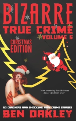 Bertrand.pt - Bizarre True Crime Volume 5 (Christmas Edition)
