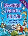 Bizarro! Facto ou Ficção - Recordes Mundiais