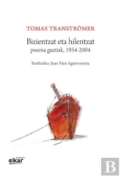 Bizientzat Eta Hilentzat. Poema Guztiak, 1954-2004