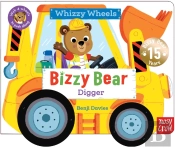 Bizzy Bear Whizzy Wheels: Digger