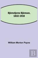 Bjoernstjerne Bjoernson, 1832-1910