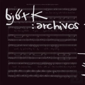 Björk: Archivos
