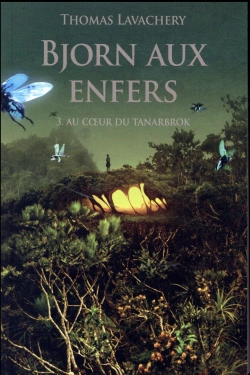 Bertrand.pt - Bjorn Aux Enfers Tome 3 : Au Coeur Du Tanarbrok