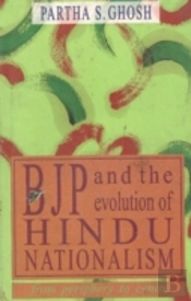 Bjp And The Evolution Of Hindu Nationalism